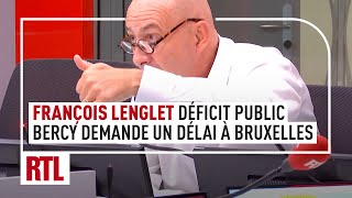 François Lenglet  pourquoi Bercy demande pour son déficit public un délai à Bruxelles [upl. by Odab16]