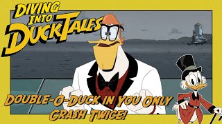 DuckTales DoubleODuck in You Only Crash Twice  Diving Into DuckTales Ep 51 [upl. by Hu518]