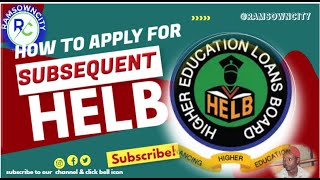 SUBSEQUENT HELB LOAN APPLICATION SIMPLIFIED [upl. by Retepnhoj415]