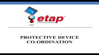 Protection Coordination Basics using Etap [upl. by Wrench]