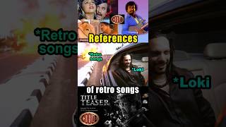 3 Retro Songs in Coolie Teaser thalaivar171 lokeshkanagaraj coolie teaser kollywood [upl. by Clementine428]