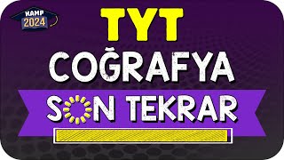 TYT COĞRAFYA FULL TEKRAR  SON TEKRAR KAMPI YKS2024 [upl. by Phene]