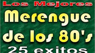 CLASICOS DEL MERENGUE DE LOS 80 Y 90 [upl. by Emmer]