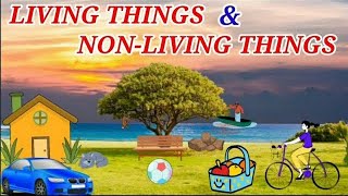 Living And Nonliving things Living things and nonliving things for kids PART 2 [upl. by Thorvald]