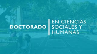 Doctorado en Ciencias Sociales y Humanas [upl. by Gniy]