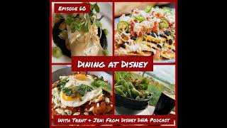 Dining At DIsney with Disney DNA Podcast [upl. by Henryson185]