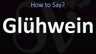 How to Pronounce Glühwein 2 WAYS German Vs English Pronunciation [upl. by Leanahtan472]