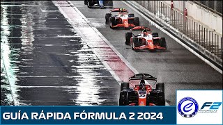 Fórmula 2  Guía rápida de la temporada 2024 [upl. by Lrem]