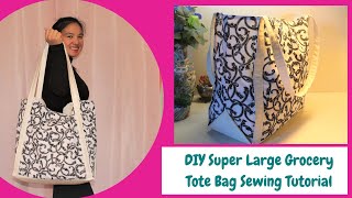 DIY Super Large Grocery Tote Bag Sewing TutorialEasy to sew largely shopping bag [upl. by Adnirim330]