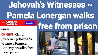 Jehovahs Witnesses  Pamela Lonergan walks free from prison [upl. by Dupuy666]