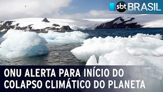 ONU alerta para início do colapso climático do planeta  SBT Brasil 070923 [upl. by Acinoda]