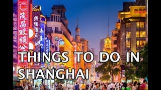 Top Things To Do in Shanghai China 4k [upl. by Kosse778]