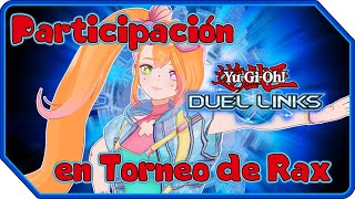 🎴Participación en el torneo de Rax 🎴 duellinks yugioh vtuber vtuberespañol vtuberes [upl. by Ellenaj]