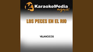 Los Peces en el Río Karaoke Version In The Style Of Villancicos [upl. by Kciredor901]