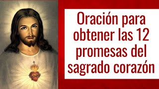 Oración para Obtener las Promesas del Sagrado Corazón de Jesús [upl. by Ita]