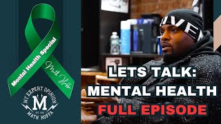 MY EXPERT OPINION SPECIAL MENTAL HEALTH CHECK W MATH HOFFA amp MEO CREW [upl. by Akiemat]