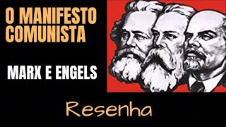 O manifesto comunista de karl Marx e Friedrich Engels RESENHA [upl. by Ennaylil]