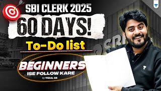 60 days Todo listBeginners SBI Clerk 202425 [upl. by Inaj]