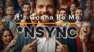 NSYNC  Its Gonna Be Me Lyrics [upl. by Urdna839]