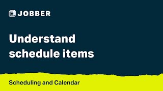 Understand Schedule Items with Jobber  Scheduling amp Calendar [upl. by Niawat760]