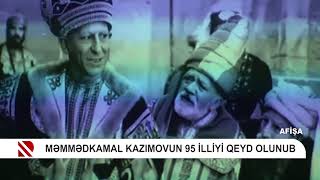 Məmmədkamal Kazımov  95 Real TV [upl. by Hoashis]