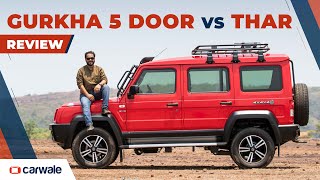 Force Gurkha 5 Door Review amp Comparison with Mahindra Thar  5 Important Questions Answered [upl. by Noet875]