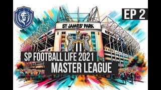 SP FOOTBALL LIFE 2021  Newcastle United Master League EP2 Dont miss Big Games [upl. by Malsi]