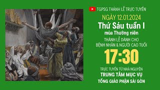 THỨ SÁU TUẦN I MÙA THƯỜNG NIÊN  1730 ngày 1212024  TRUNG TÂM MỤC VỤ TGPSG [upl. by Llebanna220]