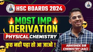 Important Derivations MahaMarathon Physical Chemistry HSC Board Exam 2024 Abhishek Sir Chemistry [upl. by Noivax]