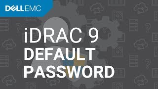 How to Log in to iDRAC9 With the Default Password [upl. by Kerwin565]