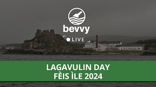 Bevvy Live Fèis Ìle 2024  Lagavulin Day 1 [upl. by Nneb243]