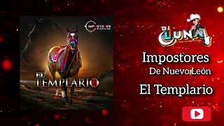 Impostores De Nuevo Leon  El Templario 2022 [upl. by Trudey]