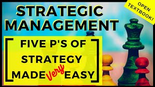 1 Learn Business Strategy  Five Ps Mintzberg – Mastering Strategic Management  Chapter 1 Lesson 1 [upl. by Primaveras571]