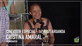 CINEVITOR ESPECIAL 16º Fest Aruanda  Homenagem CRISTINA AMARAL [upl. by Revlys176]