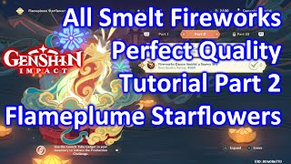 All Smelt Fireworks Perfect Quality Tutorial Part 2 Genshin Impact [upl. by Manuela664]