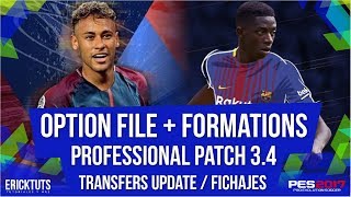 OPTION FILE  EDIT PROFESSIONAL PATCH 34  PES 2017  PC [upl. by Okoyk]