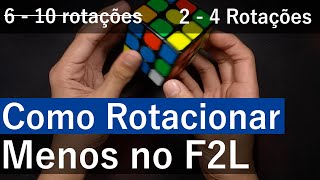 Como Melhorar no F2L  Diminuir Rotações Método Fridrich F2L Avançado [upl. by Annunciata]