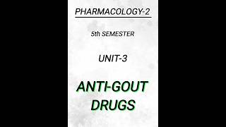 Pharmacology25th semunit3ANTIGOUT DRUGS pharmacy pharmacynotes shortsvideo shorts [upl. by Eirrek]