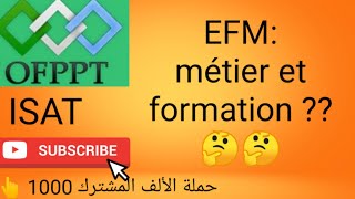 Efm  métier et formation ofpptista [upl. by Farleigh]