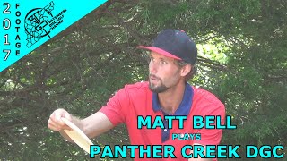 MATT BELL PLAYS PANTHER CREEK DGC [upl. by March]