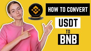 HOW TO CONVERT USDT TO BNB ON BINANCE  EASY STEPS [upl. by Lenoj]