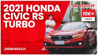 2021 Honda Civic RS Turbo Final Review  ZigwheelsPh [upl. by Krell]