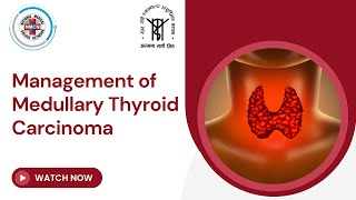 Management of Medullary Thyroid Carcinoma [upl. by Claudina]