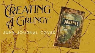 Creating a grungy junk journal cover [upl. by Constantino]