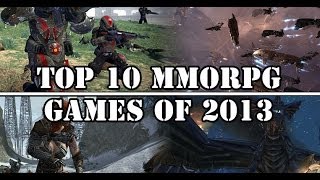 The Best MMORPG Games of 2013 [upl. by Forrester]