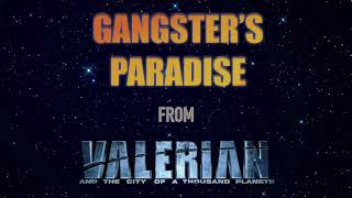 Gangsters Paradise From quotValerian and the City of a Thousand Planetsquot [upl. by Ennaj287]