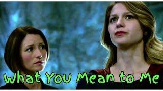 SupergirlKara amp Alex What You Mean to Me [upl. by Catie]