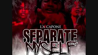 LA Capone  quotFacedownquot Feat RondoNumbaNine Separate Myself [upl. by Ramalahs]