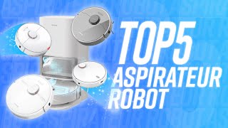 TOP 5  MEILLEUR ASPIRATEUR ROBOT [upl. by Chee]