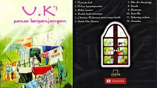 Uks  Panas Berpanjangan  Full Album [upl. by Yraccaz]